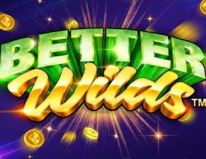 Better Wilds Slot Review