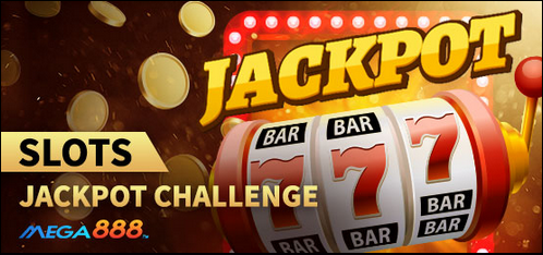 Jackpot Challenge for MEGA888